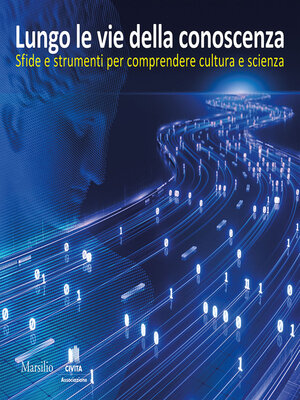 cover image of Lungo le vie della conoscenza